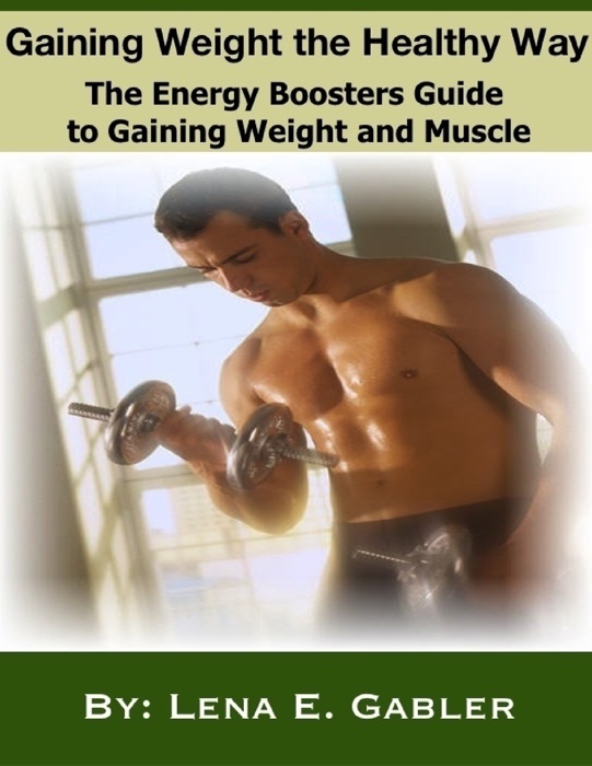Gaining Weight the Healthy Way