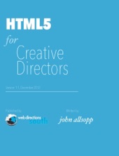 Book cover for HTML5 for Creative Directors by John Allsopp