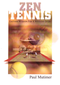 Zen Tennis - Paul Mutimer