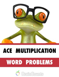 Ace Multiplication Word Problems by BrainCounts
