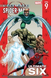 Ultimate Spider-Man, Vol. 9: Ultimate Six - Brian Michael Bendis, Mark Bagley & Trevor Hairsine