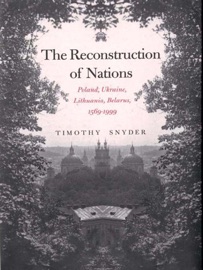 The Reconstruction of Nations - Timothy Snyder