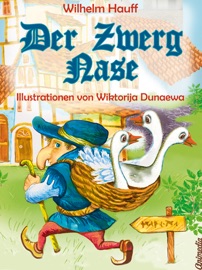 Der Zwerg Nase - Wilhelm Hauff & Wiktorija Dunaewa