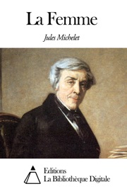 La Femme - Jules Michelet