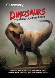 Discovery Channel's Dinosaurs and Prehistoric Predators - Joe Brusha, Neo Edmund, Robert Greenberger, Paul Kupperberg, Aaron Rosenberg & Jim Spivey