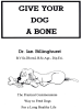 Give Your Dog a Bone - Ian Billinghurst