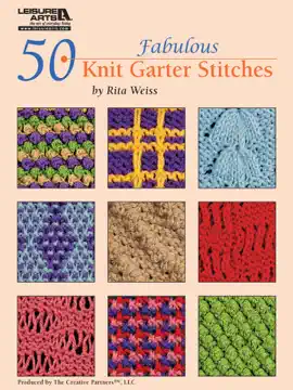 50 Fabulous Knit Garter Stitches