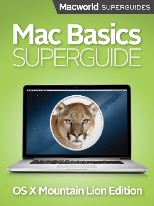 Mac Basics Superguide (Mountain Lion)