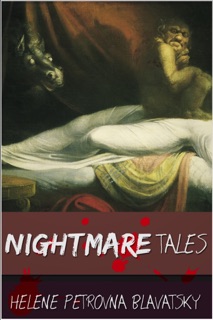 Nightmare Tales by Helena Petrovna Blavatsky