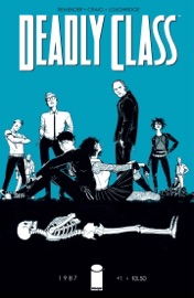Deadly Class #1 - Rick Remender & Wesley Craig