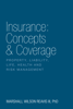 Insurance: Concepts & Coverage - Marshall Wilson Reavis III, PhD