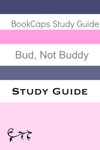 Study Guide: Bud, Not Buddy