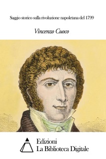Saggio storico sulla rivoluzione napoletana del 1799 by Vincenzo Cuoco