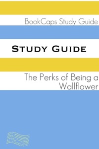 Study Guide: The Perks of Being a Wallflower