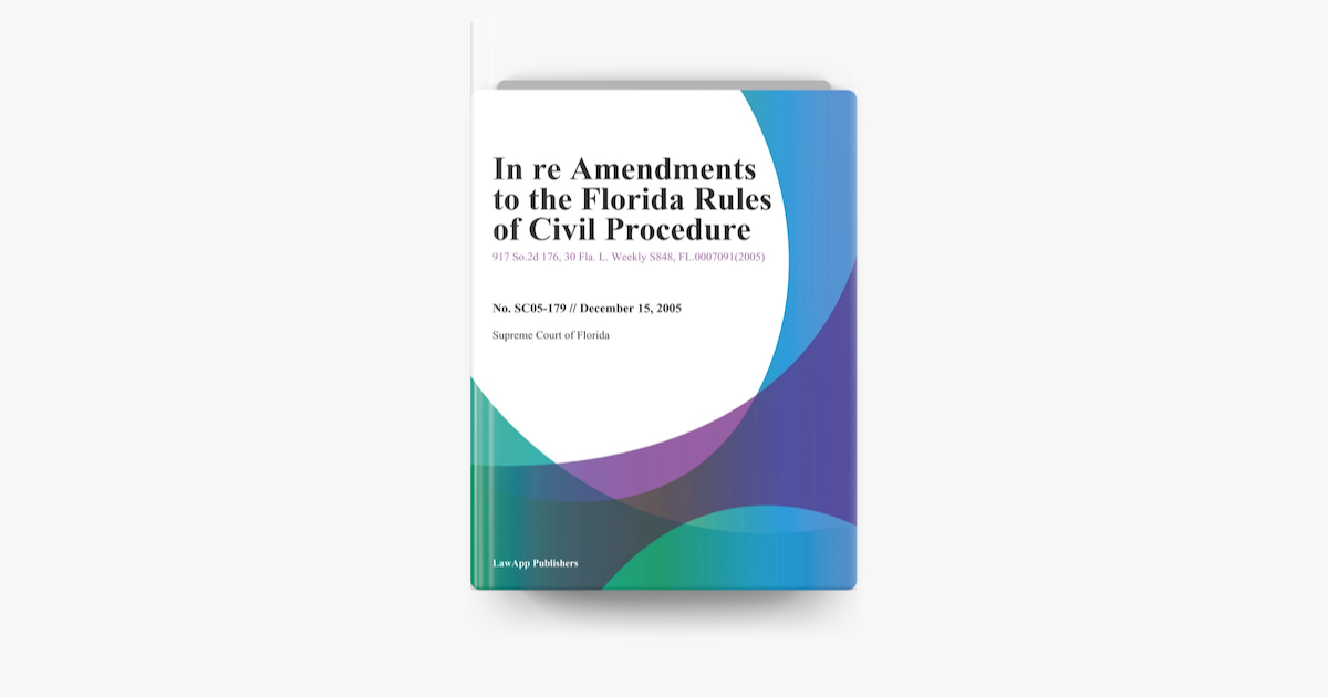  in re amendments to the florida rules of civil procedure sur apple books