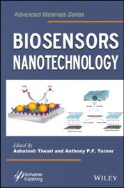 Biosensors Nanotechnology - Ashutosh Tiwari & Anthony P. F. Turner