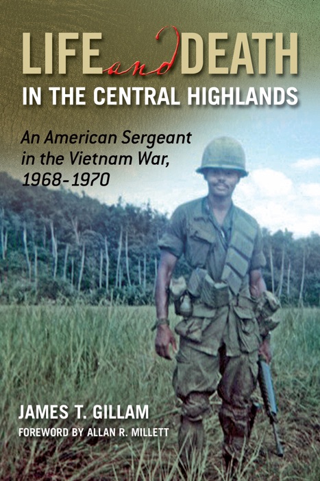 Life and Death In the Central Highlands