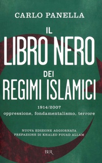 Il libro nero dei regimi islamici by Carlo Panella