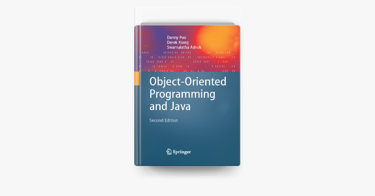 ‎Object-Oriented Programming and Java by Danny Poo, Derek Kiong ...