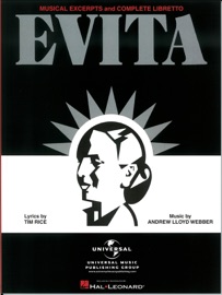 Evita - Musical Excerpts and Complete Libretto (Songbook) - Andrew Lloyd Webber