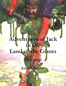 Read: Adventures of Jack in the Land Book of the Giants: Illustrated