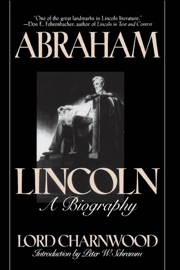 Abraham Lincoln - Lord Charnwood