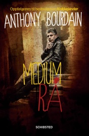 Medium Rå - Anthony Bourdain