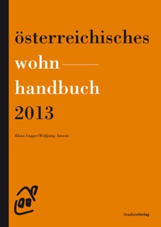Österreichisches Wohnhandbuch 2013 by Klaus Lugger & Wolfgang Amann