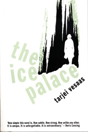 The Ice Palace - Tarjei Vesaas