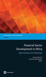 Financial Sector Development in Africa - Thorsten Beck & Samuel Munzele Maimbo