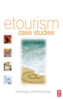 eTourism case studies: by Roman Egger & Dimitrios Buhalis