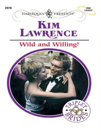 WILD AND WILLING! - Kim Lawrence