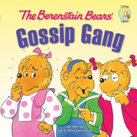 Berenstain Bears' Gossip Gang - Jan Berenstain & Mike Berenstain