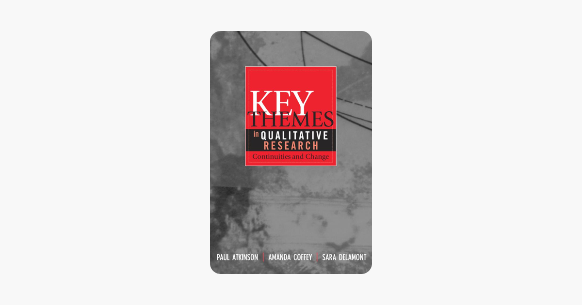 Key Themes in Qualitative Research: Continuities and Changes