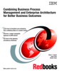 Combining Business Process Management and Enterprise Architecture for Better Business Outcomes - IBM Redbooks