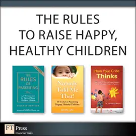 Read: The Rules to Raise Happy, Healthy Book Children (Collection)