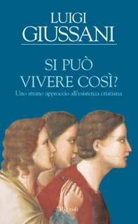 Si può vivere così? by Luigi Giussani