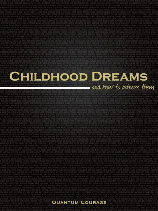 Childhood Dreams and How to Achieve Them