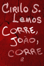 Corre, João, corre - Cirilo S. Lemos