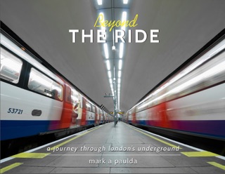 Beyond the Ride by Mark A Paulda