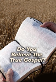 Do You Believe the True Gospel? - Roderick C. Meredith & Living Church of God