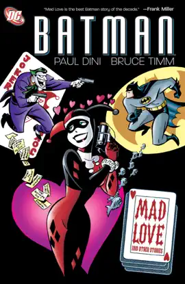 Read: Batman: Mad Love and Book Other Stories