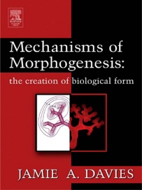 Mechanisms of Morphogenesis (Enhanced Edition)
