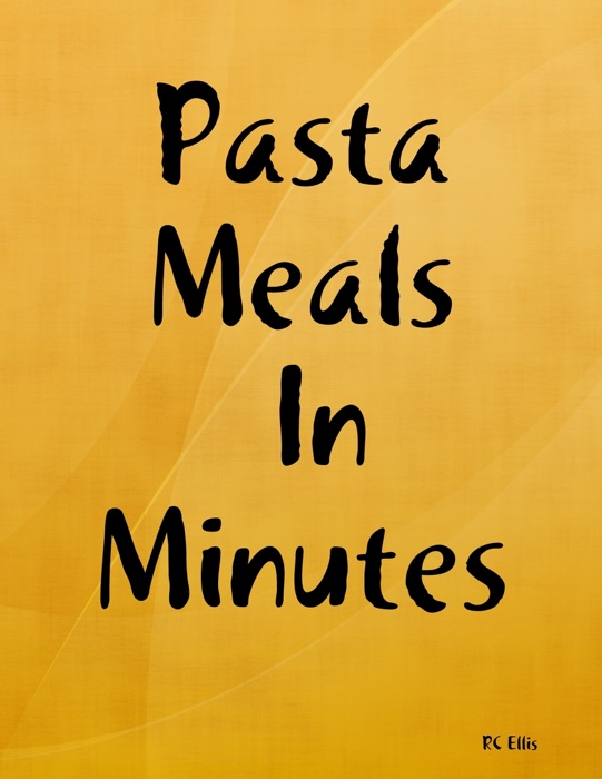 Pasta Meals In Minutes