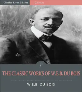 Read: The Book Classic Works of W.E.B. Du Bois