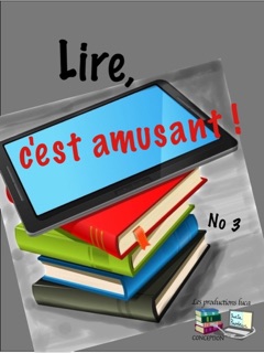 Lire, c'est amusant ! No 3 by Lucie Brodeur