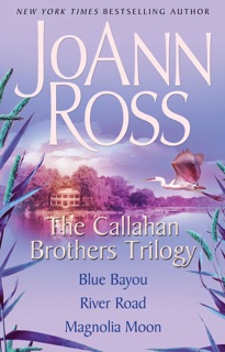 The Callahan Brothers Trilogy by JoAnn Ross