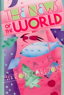 The News of the World by Ron Carlson