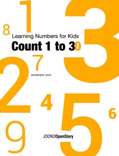 Learning Numbers for Kids: Count 1 to 30 by Joono