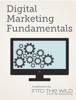 Digital Marketing Fundamentals - Into The WIld Marketing